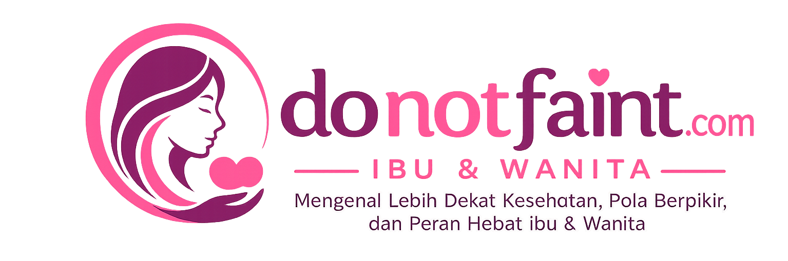 donotfaint.com IBU & WANITA